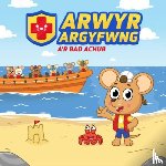 Russell, Craig, Jones, Caryl Parry - Arwyr Argyfwng a'r Bad Achub