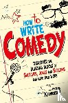 Kirwood, Tony - How To Write Comedy
