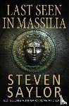 Saylor, Steven - Last Seen in Massilia