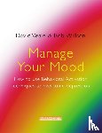 Veale, David, Willson, Rob - Manage Your Mood: How to Use Behavioural Activation Techniques to Overcome Depression