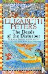 Peters, Elizabeth - Deeds of the Disturber