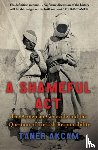 Akcam, Taner - A Shameful Act
