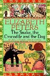 Peters, Elizabeth - The Snake, the Crocodile and the Dog