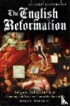 Wilson, Mr Derek - A Brief History of the English Reformation