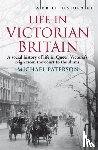 Paterson, Michael - A Brief History of Life in Victorian Britain