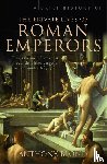 Blond, Anthony - A Brief History of the Private Lives of the Roman Emperors