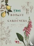 Royal Horticultural Society - RHS Botany for Gardeners