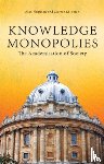 Shipman, Alan, Shipman, Marten - Knowledge Monopolies