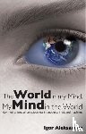 Aleksander, Igor - World in My Mind, My Mind in the World