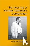  - The Meanings of Michael Oakeshott's Conservatism