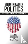Lakoff, George, Wehling, Elisabeth - Your Brain's Politics