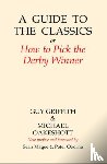 Griffith, Guy, Oakeshott, Michael - A Guide to the Classics
