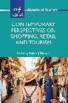  - Contemporary Perspectives on Shopping, Retail and Tourism