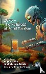  - 2075 – The Future(s) of Food Tourism