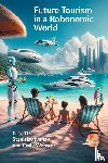  - Future Tourism in a Robonomic World