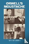 Keeble, Richard Lance - Orwell's Moustache