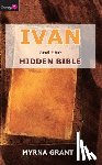 Grant, Myrna - Ivan And the Hidden Bible
