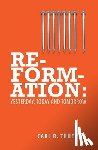 Trueman, Carl R. - Reformation
