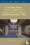 Fisher, Kevin D - Monumentality, Place-Making and Social Interaction on Late Bronze Age Cyprus