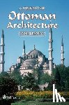 Freely, John - A History of Ottoman Architecture