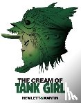 Martin, Alan C. - The Cream of Tank Girl