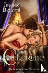 Benzoni, Juliette - Catherine: Belle Catherine