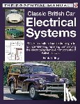 Astley, Rick - Classic British Car Electrical Systems