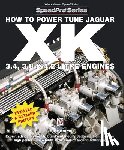 Hammill, Des - How to Power Tune Jaguar XK 3.4, 3.8 & 4.2 Litre Engines