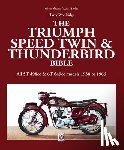 Woolridge, Harry - Triumph Speed Twin & Thunderbird Bible