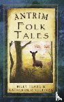 Teare, Billy, O'Sullivan, Kathleen - Antrim Folk Tales