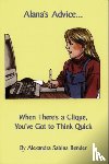 Bender, Alexandra Sabina - Alana's Advice...