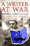 Grossman, Vasily - A Writer At War - Vasily Grossman with the Red Army 1941-1945