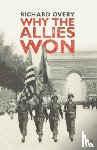 Overy, Dr Richard - Why The Allies Won