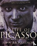 Richardson, John - A Life of Picasso Volume III
