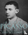 Richardson, John - A Life of Picasso Volume I