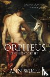 Wroe, Ann - Orpheus