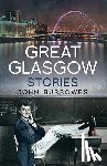 Burrowes, John - Great Glasgow Stories