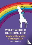 Ford, Sarah - What Would Unicorn Do?