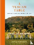 Calvani, Luca - A Tuscan Table