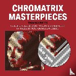 Pavitte, Thomas - Chromatrix Masterpieces