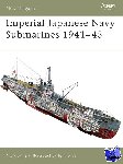 Stille, Mark - Imperial Japanese Navy Submarines 1941-45