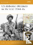 Zaloga, Steven J. (Author) - US Airborne Divisions in the ETO 1944–45