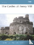 Harrington, Peter - The Castles of Henry VIII