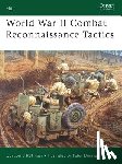 Rottman, Gordon - World War II Combat Reconnaissance Tactics