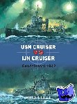 Stille, Mark, Wright, Paul, Gerrard, Howard - USN Cruiser Vs IJN Cruiser