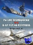 Forsyth, Robert - Fw 190 Sturmbocke vs B-17 Flying Fortress - Europe 1944–45