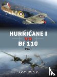 Holmes, Tony (Editor) - Hurricane I vs Bf 110