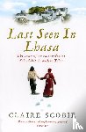 Scobie, Claire - Last Seen in Lhasa