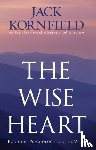 Kornfield, Jack - The Wise Heart