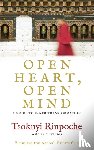 Rinpoche, Tsoknyi - Open Heart, Open Mind